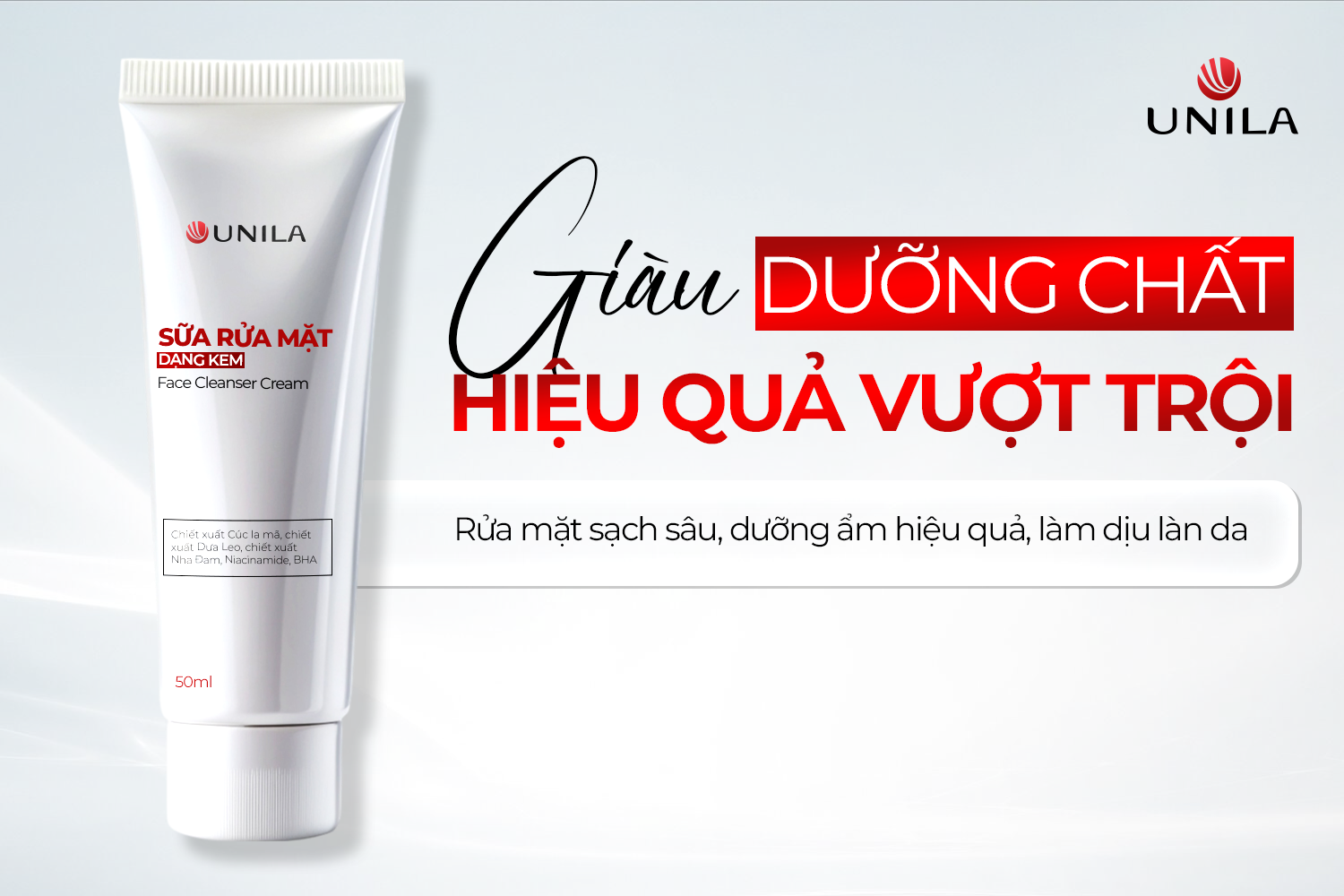Gia công Sữa Rửa Mặt Dạng Kem Unila Công dụng