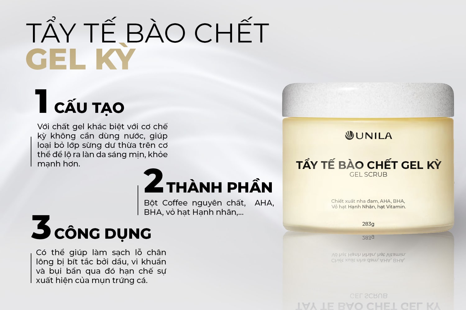 Gia công mỹ phẩm sạch Tẩy tế bào chết Gel kỳ UNILA Việt Nam