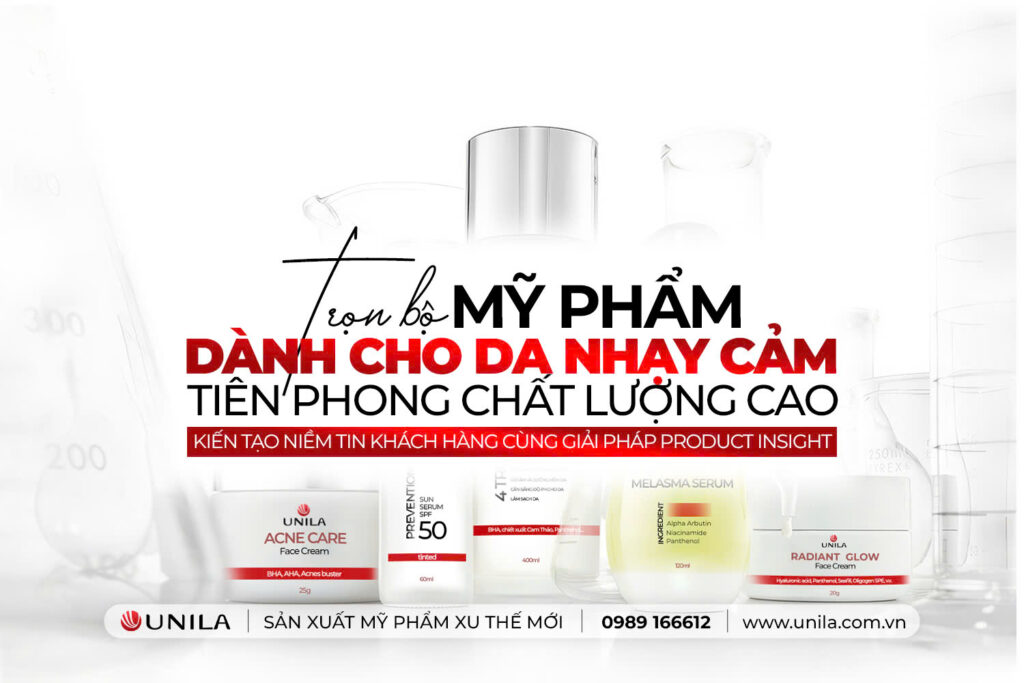 Trọn bộ mỹ phẩm dành cho làn da nhạy cảm - Nhà máy sản xuất mỹ phẩm UNILA