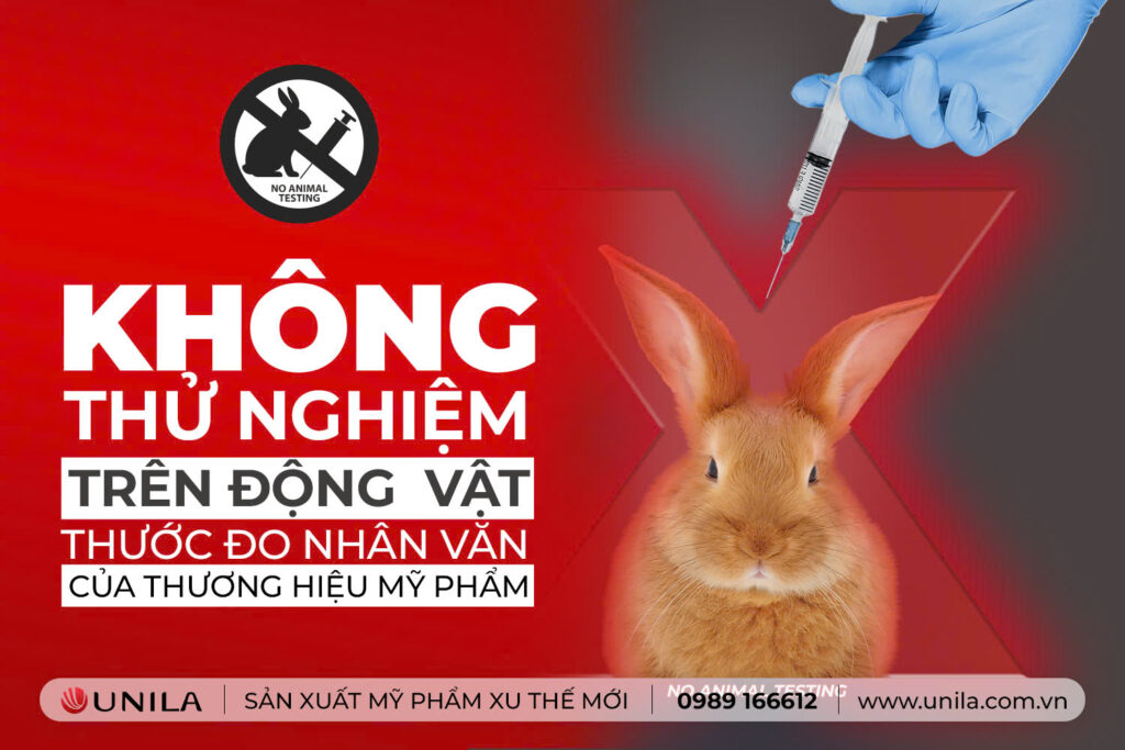 Mỹ phẩm không thử nghiệm trên động vật - Nhà máy sản xuất mỹ phẩm UNILA