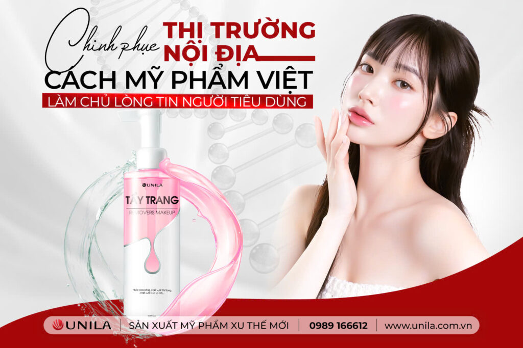 Chinh phục mỹ phẩm Việt - Nhà mày sản xuất mỹ phẩm UNILA