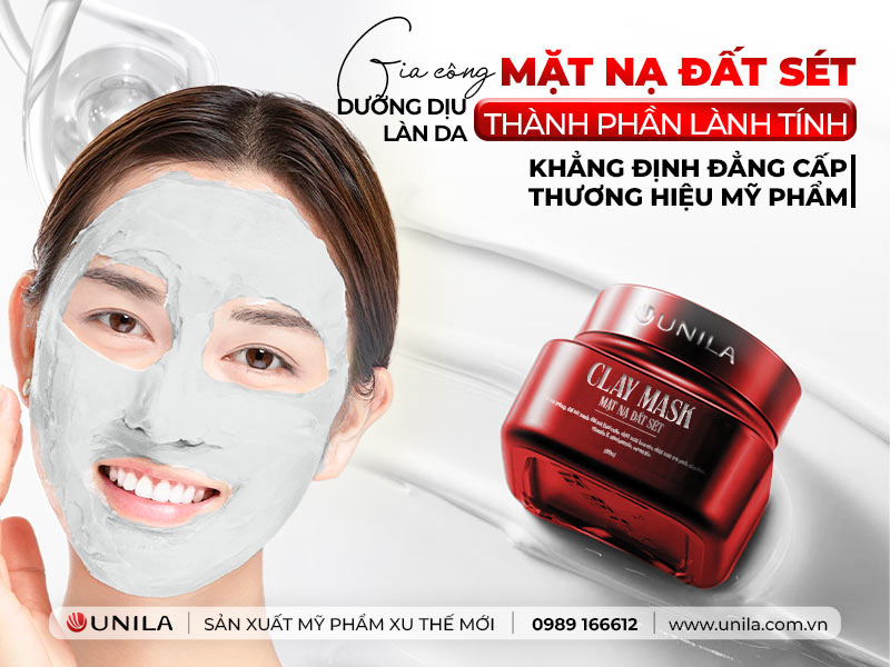 Gia công mặt nạ đất sét - Nhà máy sản xuất mỹ phẩm UNILA
