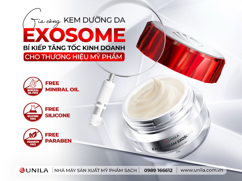 Gia công kem dưỡng da Exosome - Nhà máy sản xuất mỹ phẩm UNILA